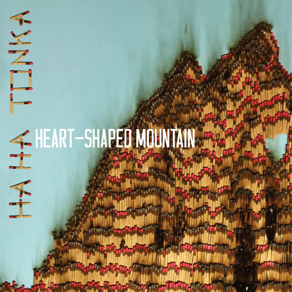 HA HA TONKA – HA HA TONKA – HEART-SHAPED MOUNTAIN .. MOUNTAIN / 180GR.