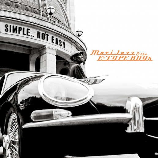 MAXI JAZZ & THE E-... – MAXI JAZZ & THE E-... – SIMPLE..NOT EASY