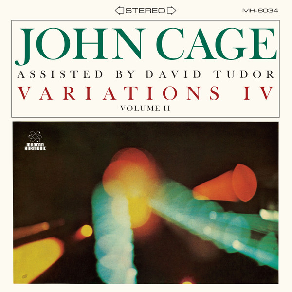 CAGE, JOHN & DAVID... – CAGE, JOHN & DAVID... – VARIATIONS IV VOLUME II