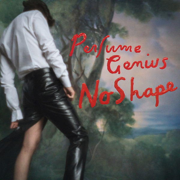 PERFUME GENIUS – PERFUME GENIUS – NO SHAPE