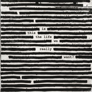 WATERS, ROGER – WATERS, ROGER – IS THIS THE LIFE WE RE...