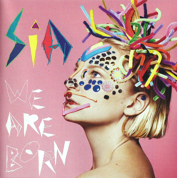SIA – SIA – WE ARE BORN