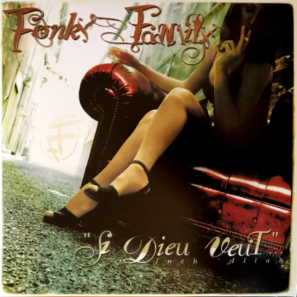 FONKY FAMILY – FONKY FAMILY – SI DIEU VEUT...