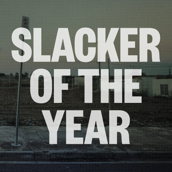 LAWRIE, JIM – LAWRIE, JIM – SLACKER OF THE YEAR