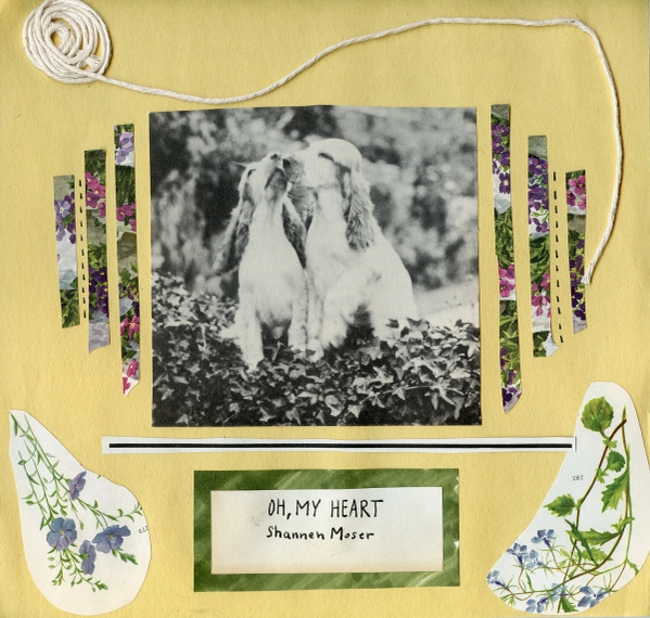 MOSER, SHANNEN – MOSER, SHANNEN – OH, MY HEART