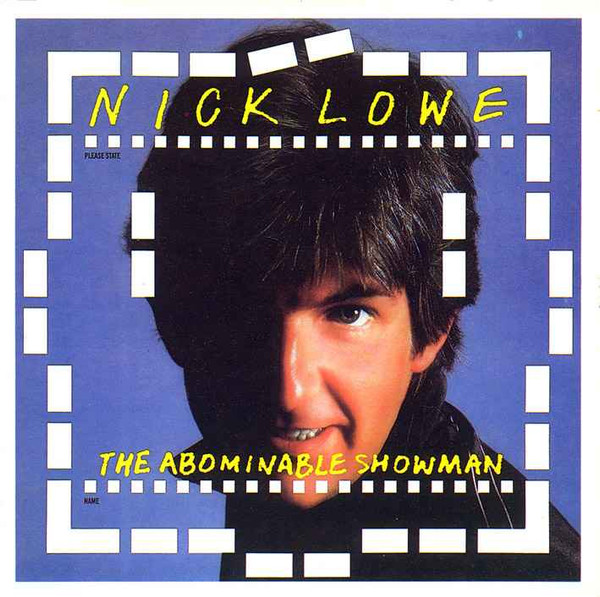 LOWE, NICK – LOWE, NICK – ABOMINABLE SHOWMAN