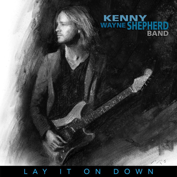 SHEPHERD, KENNY WAYNE – SHEPHERD, KENNY WAYNE – LAY IT ON DOWN