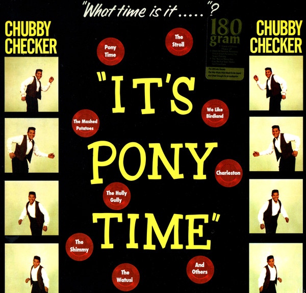 CHECKER, CHUBBY – CHECKER, CHUBBY – IT'S PONY TIME + 2 BONUS TRACKS/ 180GR.