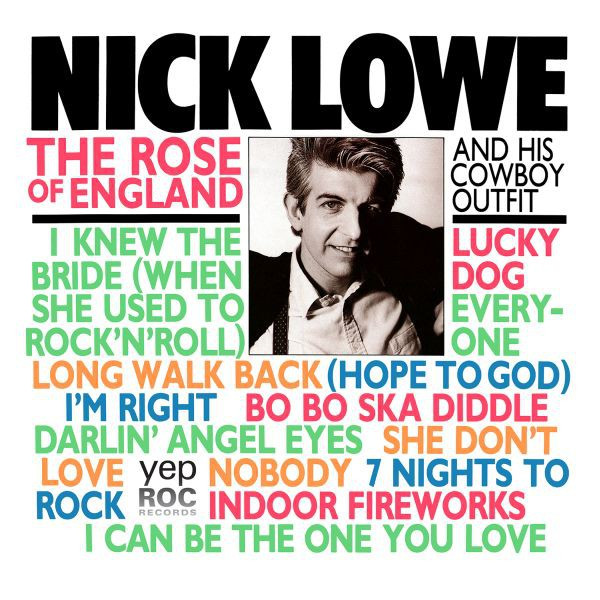LOWE, NICK – LOWE, NICK – ROSE OF ENGLAND LP GATEFOLD