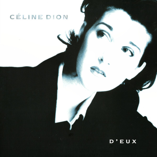 DION, CELINE – DION, CELINE – D'EUX