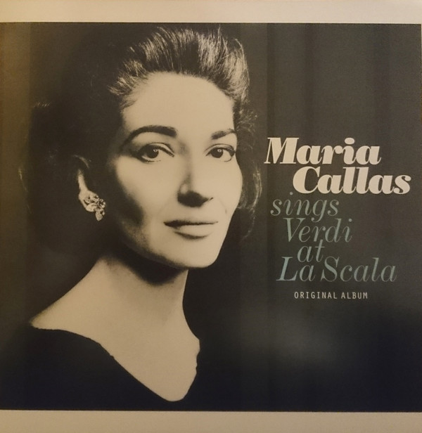 CALLAS, MARIA – CALLAS, MARIA – SINGS VERDI AT LA SCALA ORIGINAL ALBUM / 180GR.