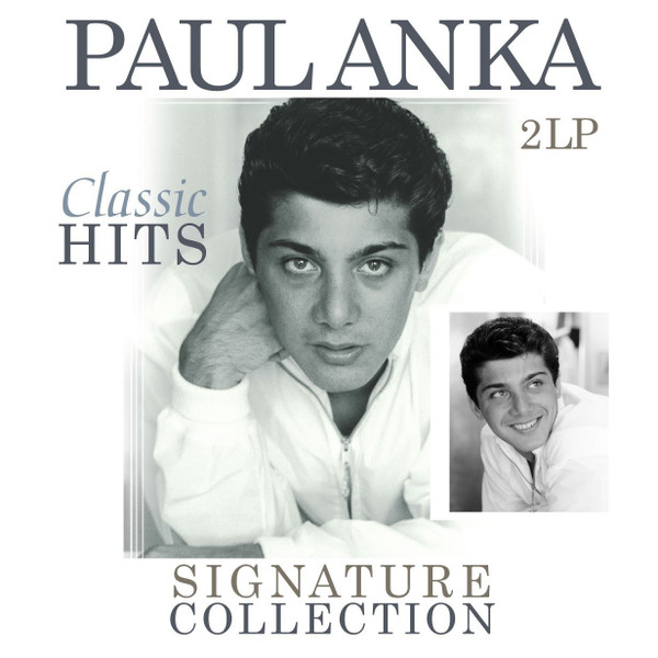 ANKA, PAUL – ANKA, PAUL – SIGNATURE COLLECTION-C... .. COLLECTION-CLASSIC HITS / 180GR.