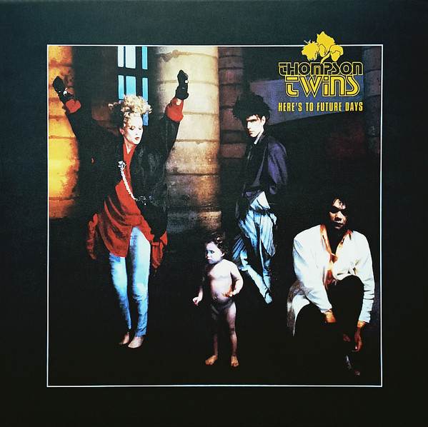 THOMPSON TWINS – THOMPSON TWINS – HERES TO FUTURE DAYS