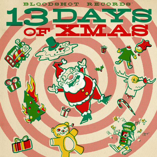 V/A – V/A – BLOODSHOT RECORDS' 13 ... .. DAYS OF CHRISTMAS