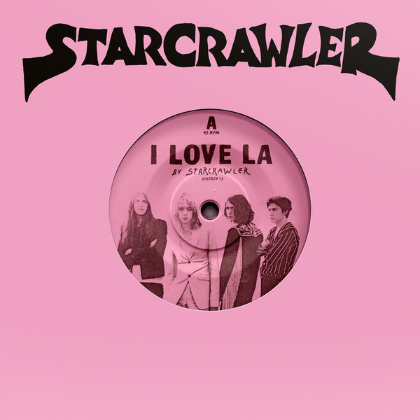 STARCRAWLER – STARCRAWLER – 7-I LOVE LA