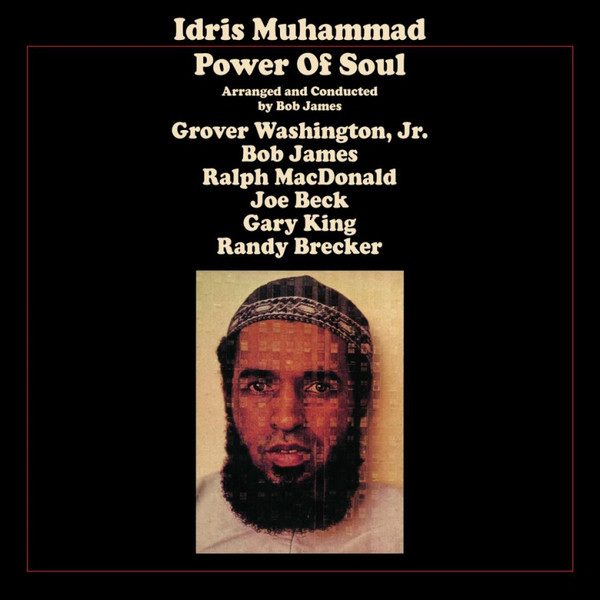 MUHAMMAD, IDRIS – MUHAMMAD, IDRIS – POWER OF SOUL 180GR./REMASTERED/ARRANGED AND CONDUCTED BY BOB JAMES