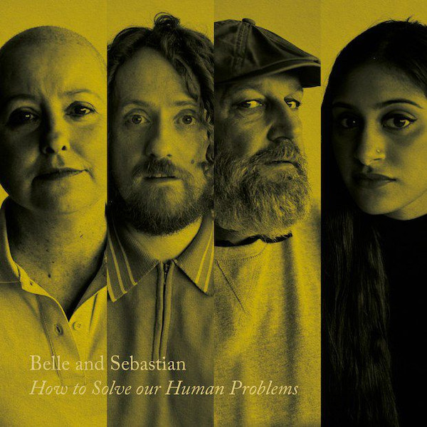 BELLE & SEBASTIAN – BELLE & SEBASTIAN – HOW TO SOLVE OUR HUMAN 2 .. PROBLEMS (PART 2)