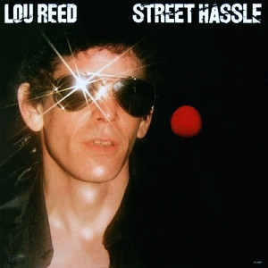 REED, LOU – REED, LOU – STREET HASSLE