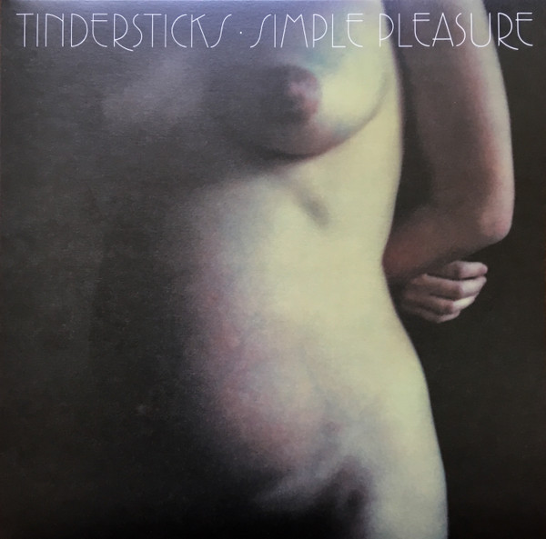 TINDERSTICKS – TINDERSTICKS – SIMPLE PLEASURE 180GR./GATEFOLD/EXPANDED EDITION WITH 12 BONUS TRACKS