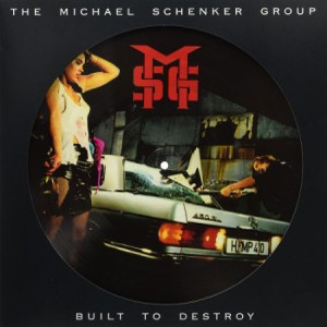 MICHAEL SCHENKER GROUP – MICHAEL SCHENKER GROUP – BUILT TO DESTROY