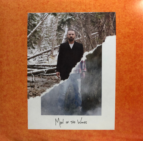 TIMBERLAKE, JUSTIN – TIMBERLAKE, JUSTIN – MAN OF THE WOODS