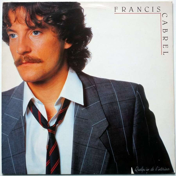 CABREL, FRANCIS – CABREL, FRANCIS – QUELQU'UN DE L'INTERIEUR