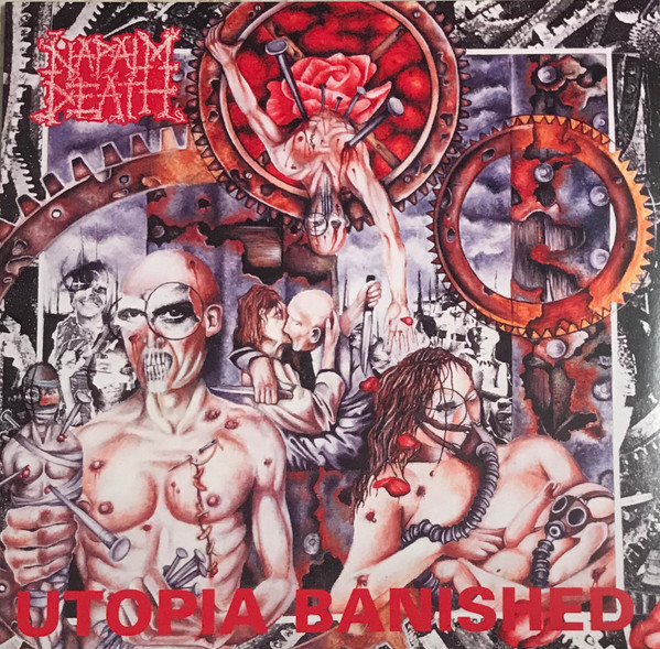 NAPALM DEATH – NAPALM DEATH – UTOPIA BANISHED