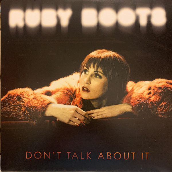 RUBY BOOTS – RUBY BOOTS – DON'T TALK ABOUT IT