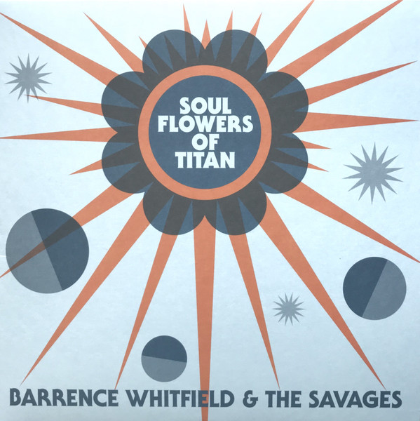 WHITFIELD, BARRENCE &A... – WHITFIELD, BARRENCE &A... – SOUL FLOWERS OF TITAN