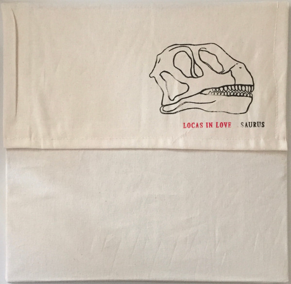 LOCAS IN LOVE – LOCAS IN LOVE – SAURUS