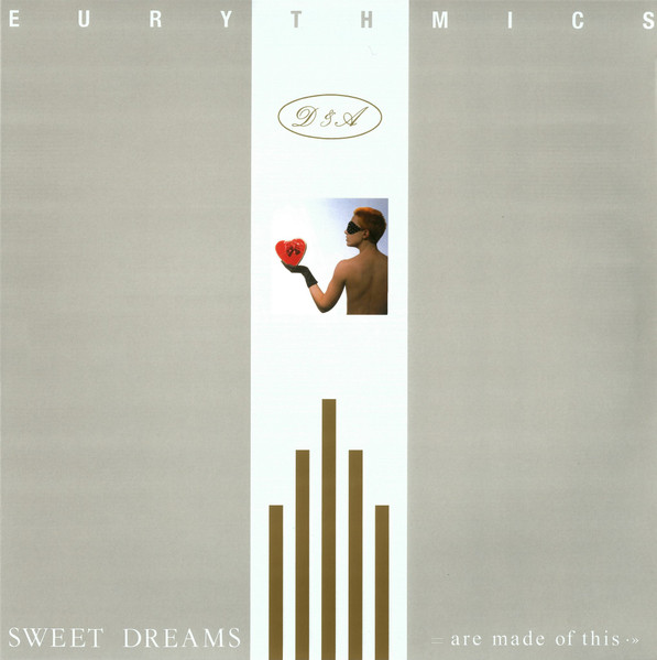 EURYTHMICS – EURYTHMICS – SWEET DREAMS (ARE MADE...