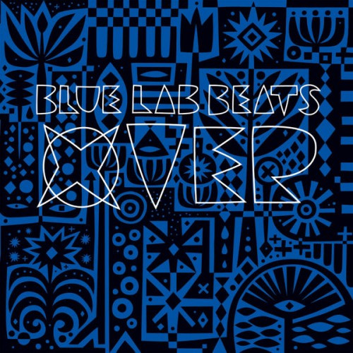 BLUE LAB BEATS – BLUE LAB BEATS – XOVER