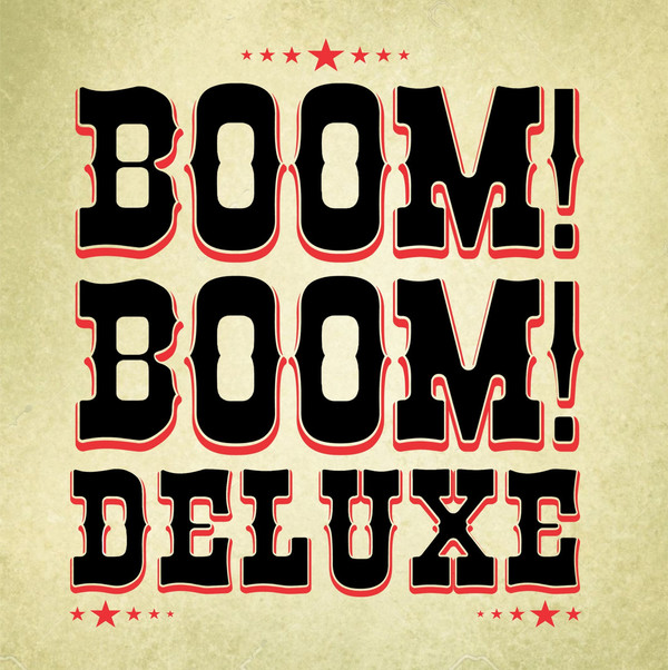 BOOM! BOOM! DELUXE – BOOM! BOOM! DELUXE – BOOM BOOM DELUXE LEGENDARY AUCKLAND ROCKABILLY BAND
