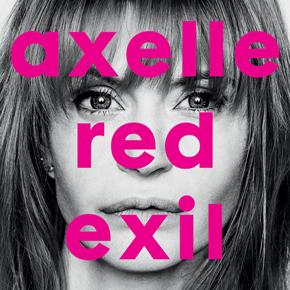 RED, AXELLE – RED, AXELLE – EXIL