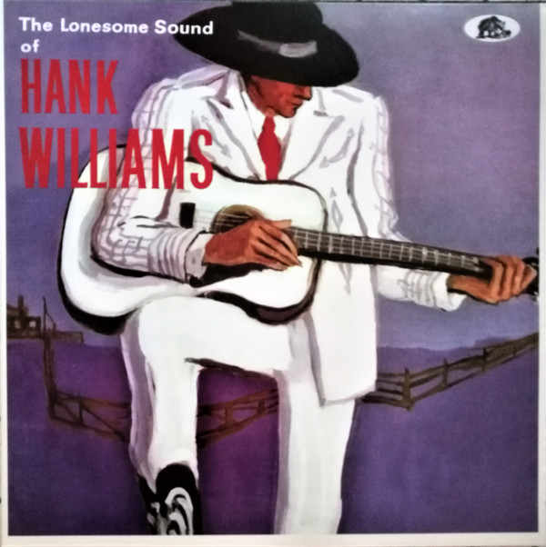 WILLIAMS, HANK – WILLIAMS, HANK – LONESOME SOUND -10"- COLLECTION OF SONGS, PREVIOUSLY RECORDED BY OTHERS