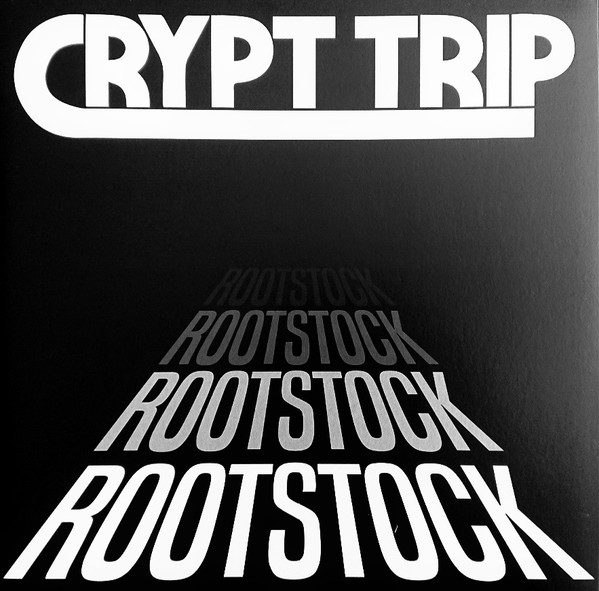 CRYPT TRIP – CRYPT TRIP – ROOTSTOCK