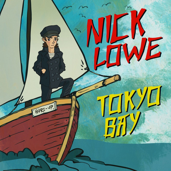 LOWE, NICK – LOWE, NICK – TOKYO BAY/CRYING INSIDE LIMITED DOUBLE 7 INCH