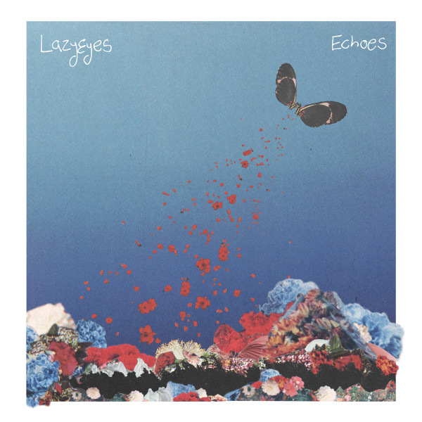 LAZYEYES – LAZYEYES – ECHOES