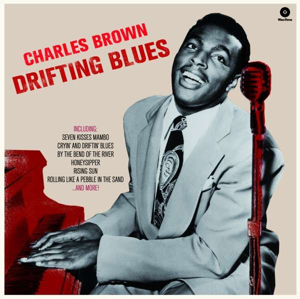 BROWN, CHARLES – BROWN, CHARLES – DRIFTING BLUES 180GR./ 2 BONUS TRACKS: 7 & 14