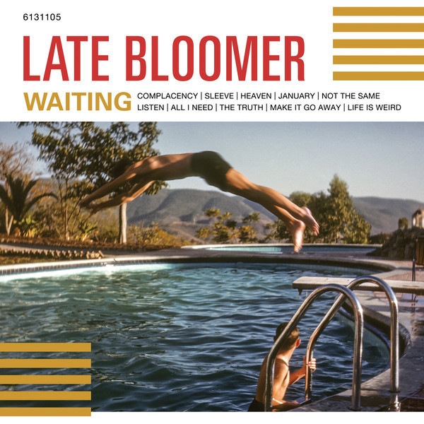 LATE BLOOMERS – LATE BLOOMERS – WAITING