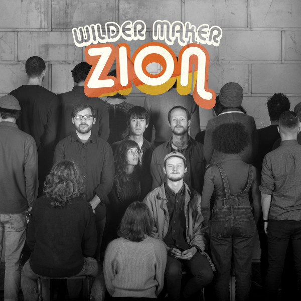 WILDER MAKER – WILDER MAKER – ZION