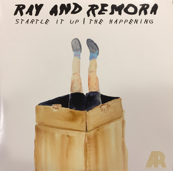 RAY & REMORA – RAY & REMORA – 7-STARTLE IT UP
