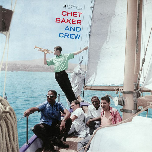 BAKER, CHET – BAKER, CHET – AND CREW 180GR./ PHOTOGRAPHS BY WILLIAM CLAXTON