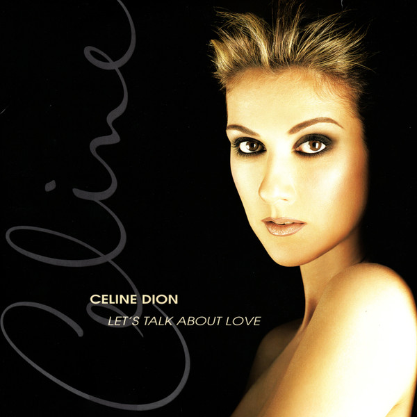 DION, CELINE – DION, CELINE – LET'S TALK ABOUT LOVE