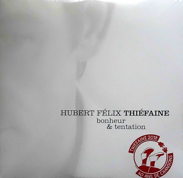 THIEFAINE, HUBERT-FELIX – THIEFAINE, HUBERT-FELIX – BONHEUR & TENTATION