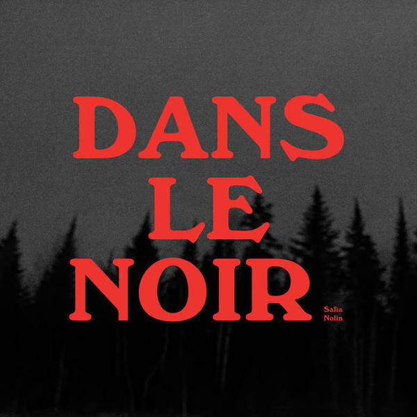 NOLIN, SAFIA – NOLIN, SAFIA – DANS LE NOIR