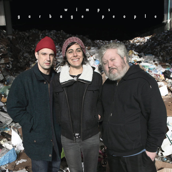 WIMPS – WIMPS – GARBAGE PEOPLE