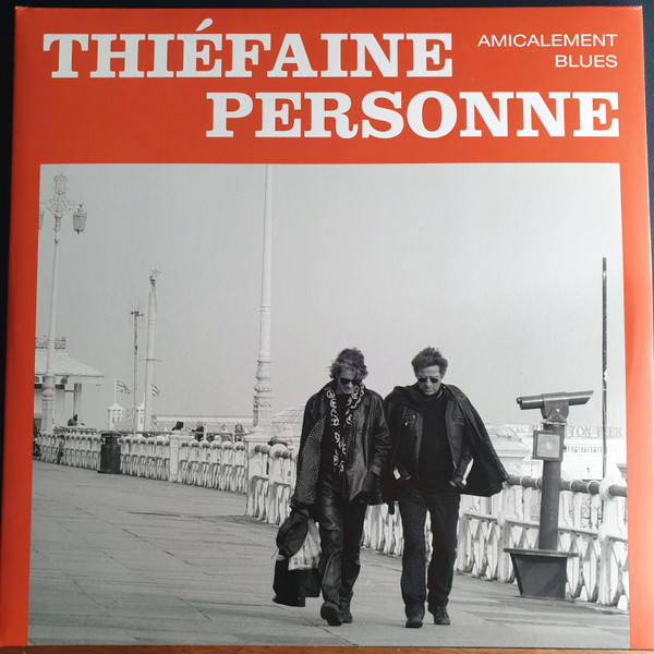 THIEFAINE, HUBERT-FELI... – THIEFAINE, HUBERT-FELI... – AMICALEMENT BLUES