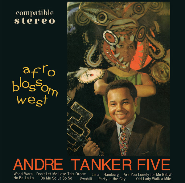 ANDRE TANKER FIVE – ANDRE TANKER FIVE – AFRO BLOSSOM WEST 180GR. / LIM.1000 / WEST INDIES MEETS AFRO-AMERICAN