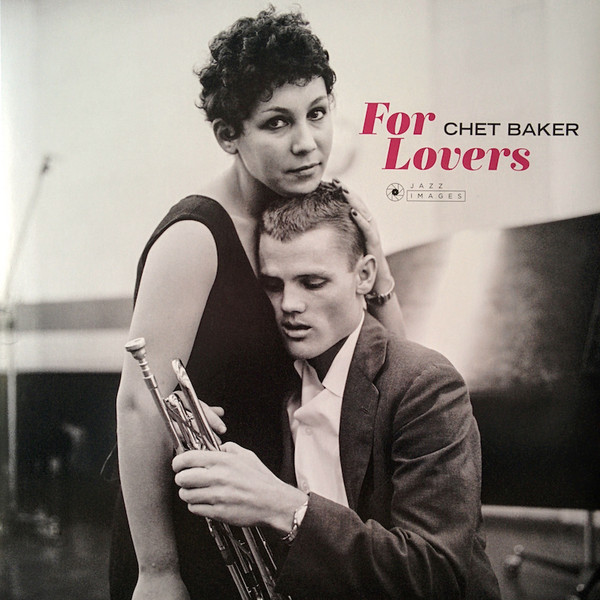 BAKER, CHET – BAKER, CHET – FOR LOVERS 180GR./ PHOTOGRAPHS BY WILLIAM CLAXTON